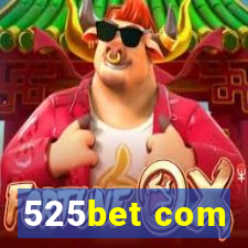 525bet com